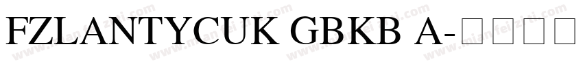 FZLANTYCUK GBKB A字体转换